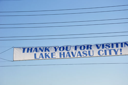 sign over the London Bridge: Thanks for visiting Lake Havasu City