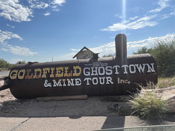 Goldfield Ghost town and Mine Tour sign
